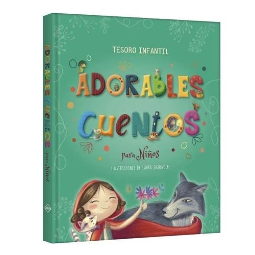 ADORABLES CUENTOS PARA NIÑOS - TESORO INFANTIL ADORABLES CUENTOS PARA NIÑOS - TESORO INFANTIL