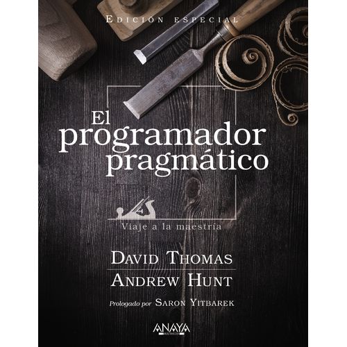 EL PROGRAMADOR PRAGMATICO - EDICION ESPECIAL