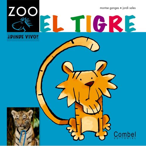 EL TIGRE - DONDE VIVO ?