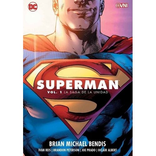 SUPERMAN DE BRIAN MICHAEL BENDIS VOL. 1 - LA SAGA DE LA UNID