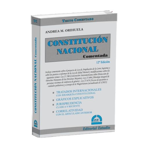 CONSTITUCION NACIONAL COMENTADA - ANDREA ORIHUELA