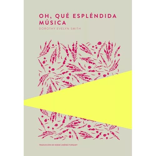OH, QUE ESPLENDIDA MUSICA - DOROTHY EVELYN SMITH