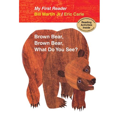 BROWN BEAR, BROWN BEAR, WHAT DO YOU SEE - ERIC CARLE