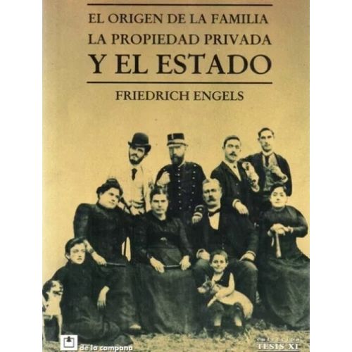 ORIGEN DE LA FAMILIA, LA PROPIEDAD PRIVADA Y EL ESTADO