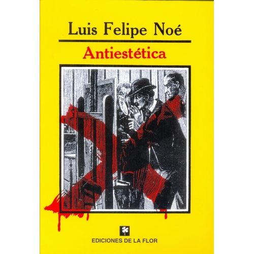 ANTIESTETICA - LUIS FELIPE NOE