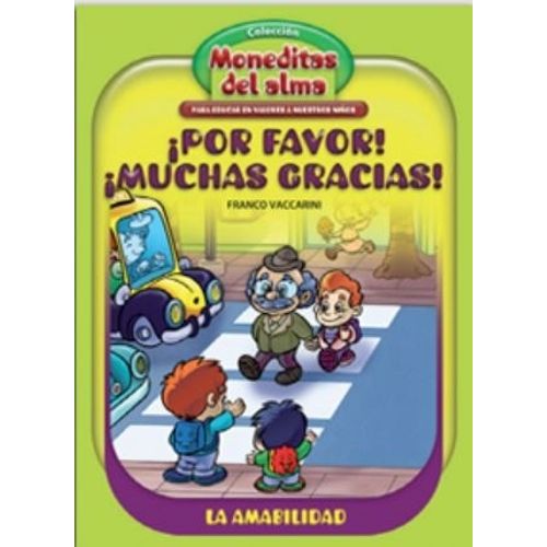 POR FAVOR ! ¡ MUCHAS GRACIAS ! - LA AMABILIDAD - MONEDITAS D
