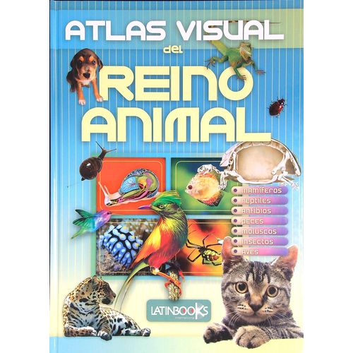 ATLAS VISUAL DEL REINO ANIMAL