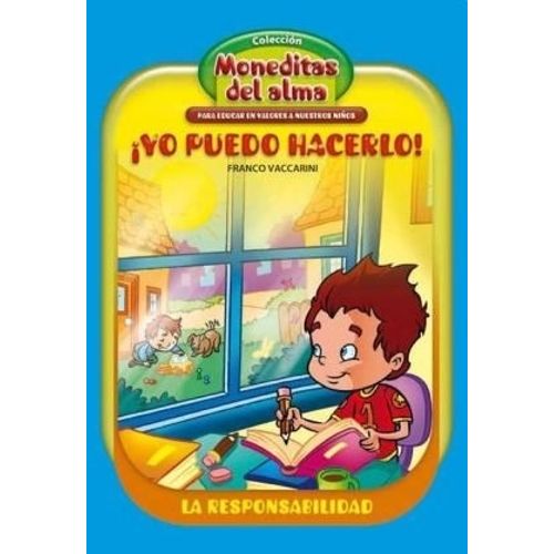 YO PUEDO HACERLO! - LA RESPONSABILIDAD - MONEDITAS DEL ALMA