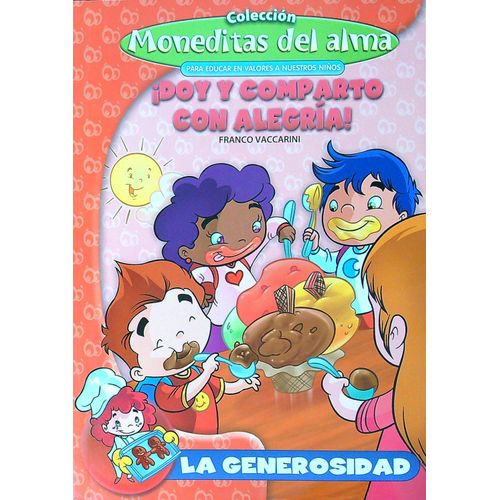 DOY Y COMPARTO CON ALEGRIA - LA GENEROSIDAD - MONEDITAS DEL