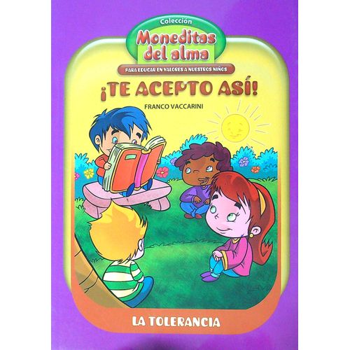 TE ACEPTO ASI ! - LA TOLERANCIA - MONEDITAS DEL ALMA TE ACEPTO ASI ! - LA TOLERANCIA - MONEDITAS DEL ALMA