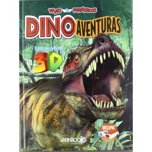 DINOAVENTURAS 3D - VIAJES FANTASTICOS ( TAPA DURA ) DINOAVENTURAS 3D - VIAJES FANTASTICOS ( TAPA DURA )