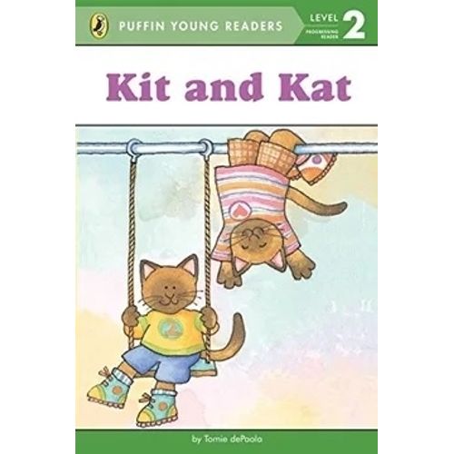 KIT AND KAT - LEVEL 2 - PUFFIN YOUNG READERS KIT AND KAT - LEVEL 2 - PUFFIN YOUNG READERS