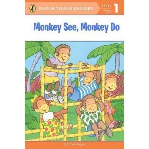MONKEY SEE, MONKEY DO - LEVEL 1 - PUFFIN YOUNG READERS