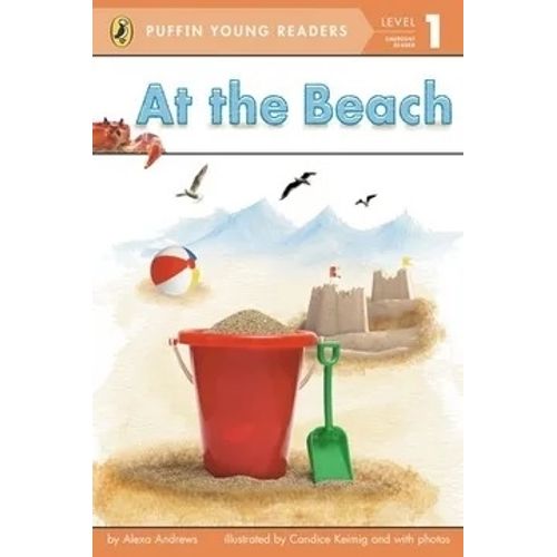 AT THE BEACH - LEVEL 1 - PUFFIN YOUNG READERS AT THE BEACH - LEVEL 1 - PUFFIN YOUNG READERS