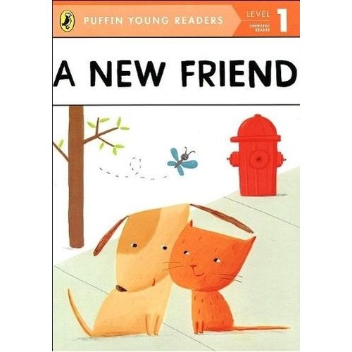 A NEW FRIEND - LEVEL 1 - PUFFIN YOUNG READERS