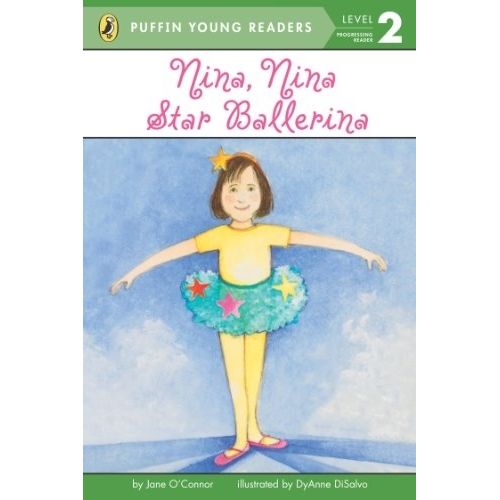 NINA, NINA, STAR BALLERINA - LEVEL 2 - PUFFIN YOUNG READERS