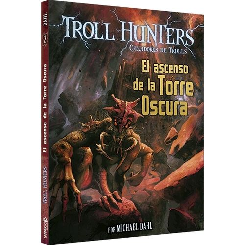 EL ASCENSO DE LA TORRE OSCURA - TROLL HUNTERS 2 - M. DAHL EL ASCENSO DE LA TORRE OSCURA - TROLL HUNTERS 2 - M. DAHL