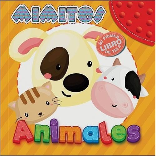 ANIMALES - MIMITOS - MI PRIMER LIBRO DE TELA (INCLUYE MORDIL ANIMALES - MIMITOS - MI PRIMER LIBRO DE TELA (INCLUYE MORDIL