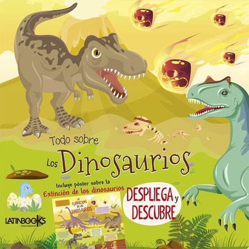 TODO SOBRE LOS DINOSAURIOS - DESPLIEGA Y DESCUBRE TODO SOBRE LOS DINOSAURIOS - DESPLIEGA Y DESCUBRE