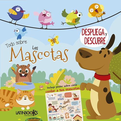 TODO SOBRE LAS MASCOTAS - DESPLIEGA Y DESCUBRE TODO SOBRE LAS MASCOTAS - DESPLIEGA Y DESCUBRE