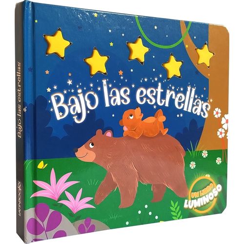 BAJO LAS ESTRELLAS - UN CUENTO LUMINOSO