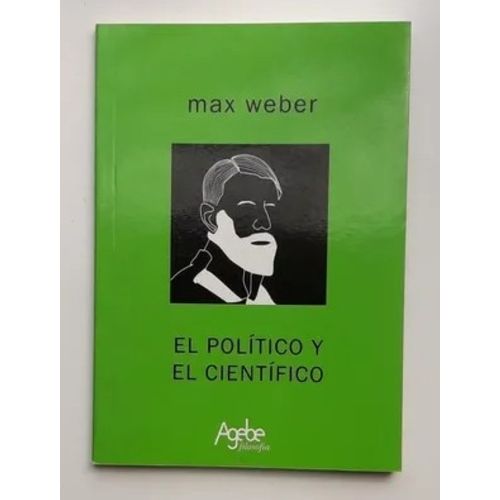 EL POLITICO Y EL CIENTIFICO - MAX WEBER