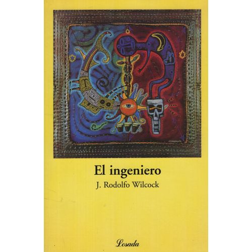 LIBRO EL INGENIERO - JUAN RODOLFO WILCOCK LIBRO EL INGENIERO - JUAN RODOLFO WILCOCK