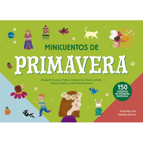 MINICUENTOS DE PRIMAVERA - 150 CUENTOS EN IMPRENTA MAYUSCULA
