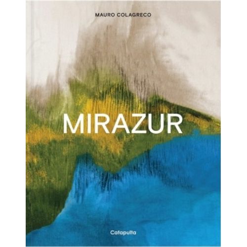 MIRAZUR REDUX - MAURO COLAGRECO