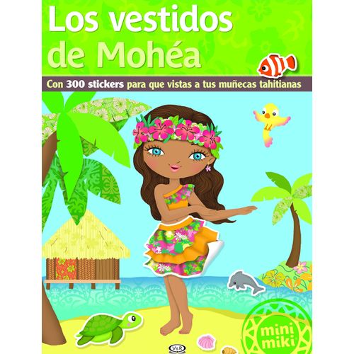 LIBRO LOS VESTIDOS DE MOHEA - MINI MIKI LIBRO LOS VESTIDOS DE MOHEA - MINI MIKI