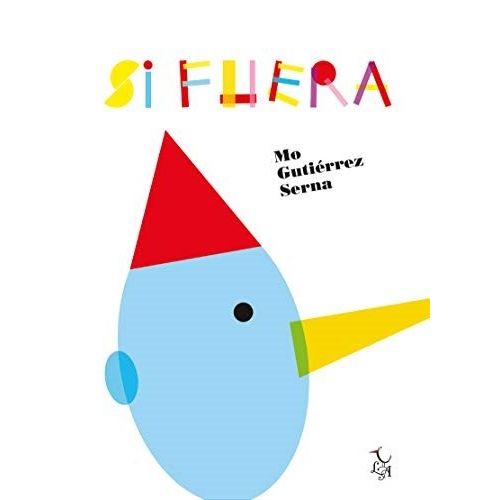 LIBRO SI FUERA - MO GUTIERREZ SERNA LIBRO SI FUERA - MO GUTIERREZ SERNA