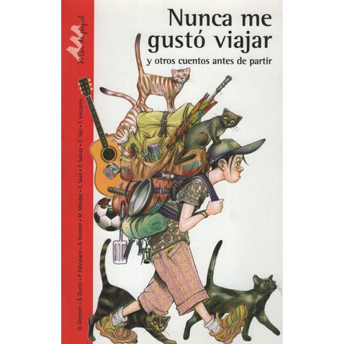 NUNCA ME GUSTO VIAJAR - SERIE ROJA CRECR CREANDO