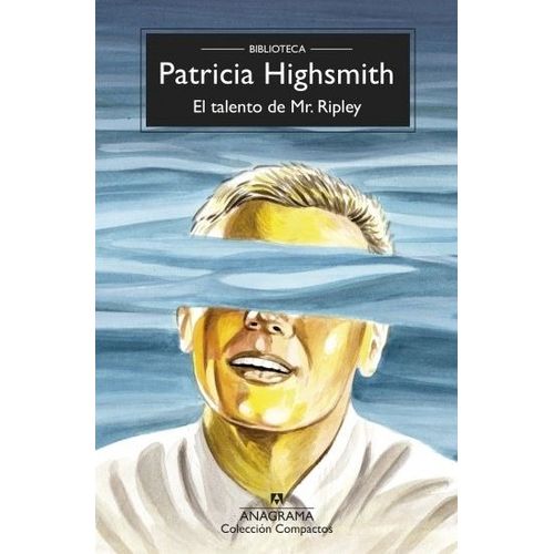 EL TALENTO DE MR. RIPLEY - PATRICIA HIGHSMITH
