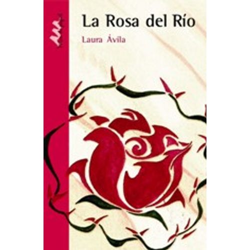 LA ROSA DEL RIO - SERIE ROJA