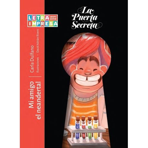 MI AMIGO EL NEANDERTAL - LA PUERTA SECRETA - CARLA DULFANO