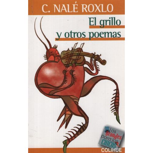 EL GRILLO Y OTROS POEMAS - LOS GRANDES PARA LOS CHICOS