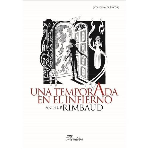 UNA TEMPORADA EN EL INFIERNO - ARTHUR RIMBAUD