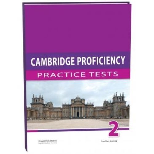 CAMBRIDGE PROFICIENCY PRACTICE TESTS 2 - TEACHER`S BOOK CAMBRIDGE PROFICIENCY PRACTICE TESTS 2 - TEACHER`S BOOK
