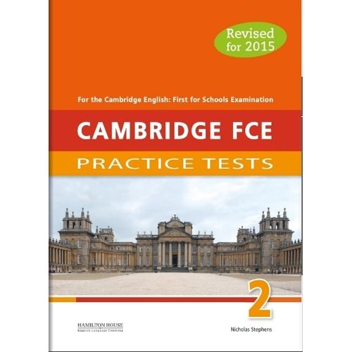 CAMBRIDGE FCE PRACTICE TESTS 2 - TEACHER'S BOOK (EXAM 2015) CAMBRIDGE FCE PRACTICE TESTS 2 - TEACHER'S BOOK (EXAM 2015)