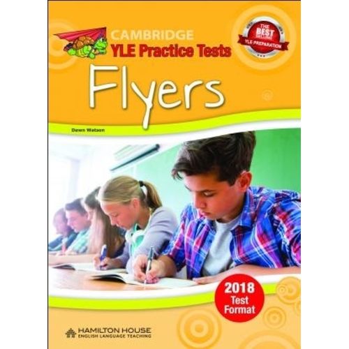 CAMBRIDGE YLE PRACTICE TESTS FLYERS - TEACHER'S BOOK (EXAM 2 CAMBRIDGE YLE PRACTICE TESTS FLYERS - TEACHER'S BOOK (EXAM 2