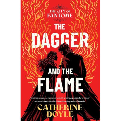 THE DAGGER AND THE FLAME - THE CITY OF FANTOME 1