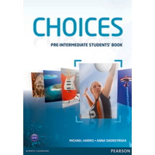 CHOICES PRE-INTERMEDIATE - STUDENT'S BOOK