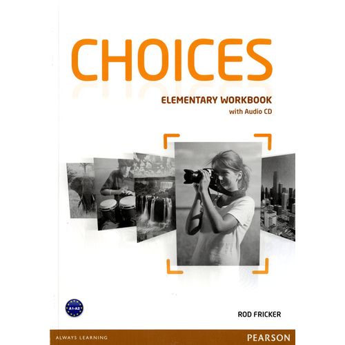 CHOICES ELEMENTARY - WORKBOOK + AUDIO CD
