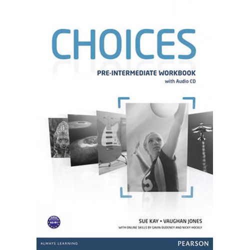CHOICES PRE-INTERMEDIATE - WORKBOOK + AUDIO CD