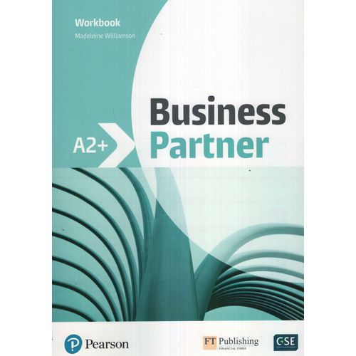 BUSINESS PARTNER A2+ - WORKBOOK BUSINESS PARTNER A2+ - WORKBOOK