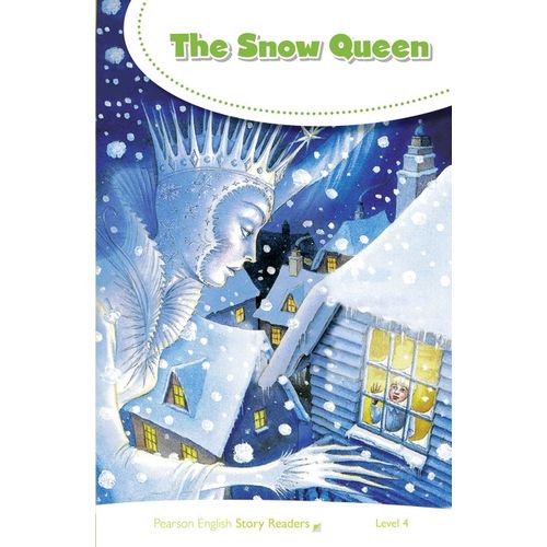 THE SNOW QUEEN - STORY READERS 4 THE SNOW QUEEN - STORY READERS 4