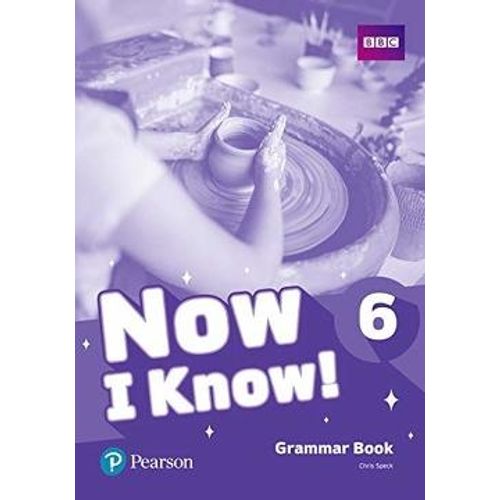 NOW I KNOW 6 - GRAMMAR BOOK PEARSON NOW I KNOW 6 - GRAMMAR BOOK PEARSON