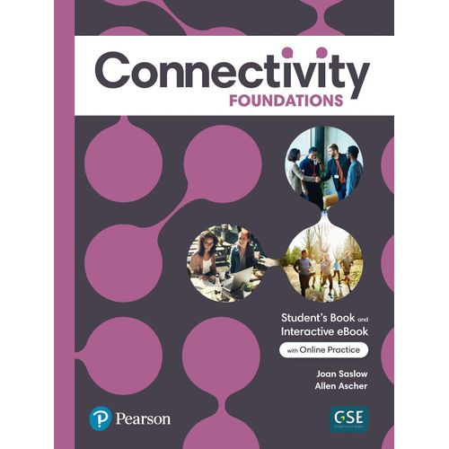 CONNECTIVITY FOUNDATIONS - STUDENT'S BOOK + INTERACTIVE E-BO