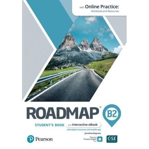ROADMAP B2 - STUDENT'S BOOK + INTERACTIVE EBOOK + ONLINE PRA ROADMAP B2 - STUDENT'S BOOK + INTERACTIVE EBOOK + ONLINE PRA