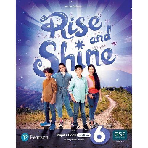 RISE AND SHINE 6 - PUPIL'S BOOK AND EBOOK WITH ONLINE PRACTI RISE AND SHINE 6 - PUPIL'S BOOK AND EBOOK WITH ONLINE PRACTI